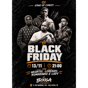 Black Friday - Stand Up Comedy | SP | Bixiga Comedy