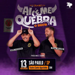 Dois Irmões em: AÍ CÊ ME QUEBRA