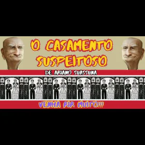 O Casamento Suspeitoso de Ariano Suassuna