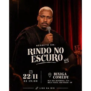Negrito - Rindo no Escuro | SP | Bixiga Comedy