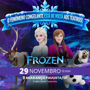 FROZEN Um Espetáculo Congelante