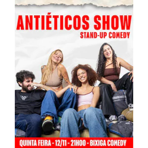 ANTIÉTICOS SHOW - STAND UP COMEDY - BIXIGA COMEDY