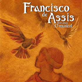 Francisco de Assis 800 Anos - O Musical